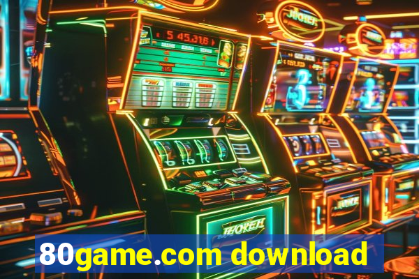 80game.com download